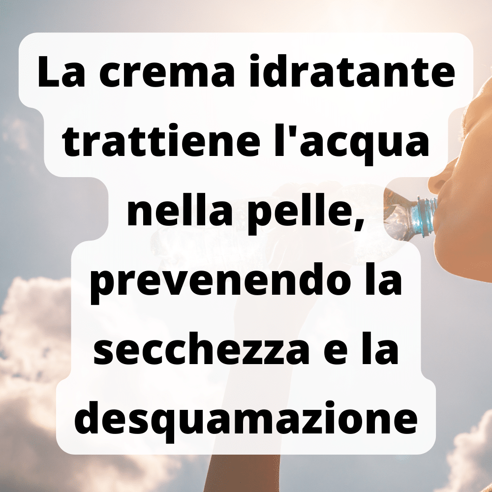 Le creme viso idratanti sono un'ottima scelta per migliorare la propria pelle
