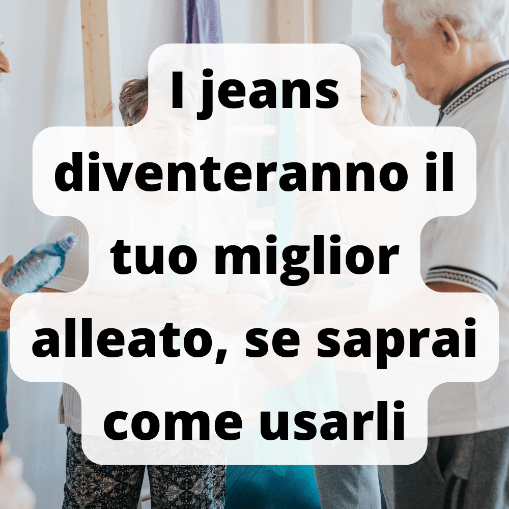 I jeans per gli over 60 sono un'ottima risorsa