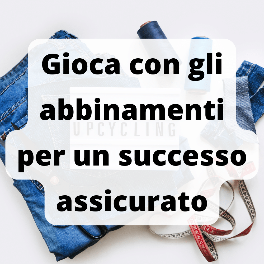 Gli abbinamenti con altri capi ed accessori ti daranno un tocco in più