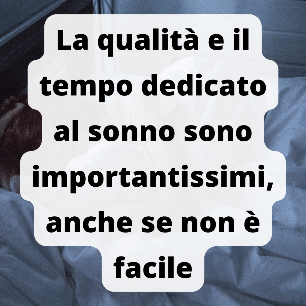 E' importante dedicare tempo al sonno